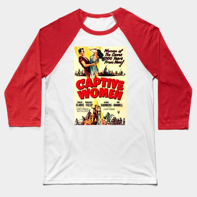 Classic Science Fiction Movie Poster - Captive Women Baseball T-Shirt by Starbase79